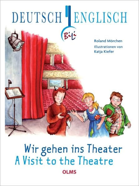 Wir gehen ins Theater - A Visit to the Theatre