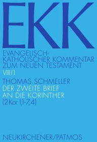 Title: Der zweite Brief an die Korinther (2 Kor 1,1-7,4), Author: Thomas Schmeller