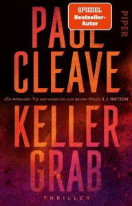 Title: Kellergrab: Thriller, Author: Paul Cleave