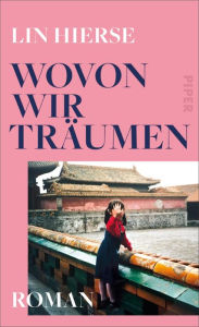Title: Wovon wir träumen: Roman, Author: Lin Hierse