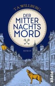 Title: Der Mitternachtsmord: Roman, Author: T. A. Willberg