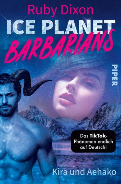 Ice Planet Barbarians - Kira und Aehako: Roman