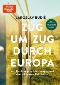 Title: Gebrauchsanweisung fürs Zugreisen, Author: Jaroslav Rudis