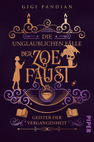 Title: Geister der Vergangenheit: Roman, Author: Gigi Pandian