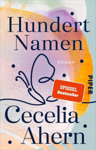 Title: Hundert Namen: Roman, Author: Cecelia Ahern