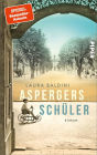 Aspergers Schüler: Roman