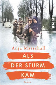 Title: Als der Sturm kam: Roman, Author: Anja Marschall