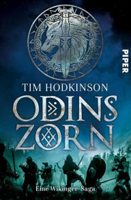 Title: Odins Zorn: Eine Wikinger-Saga, Author: Tim Hodkinson