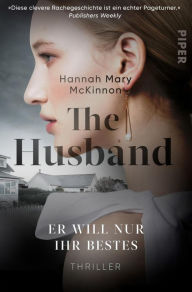 Free ebooks download for nook The Husband - Er will nur ihr Bestes: Thriller by Hannah Mary McKinnon, Ulrike Clewing, Hannah Mary McKinnon, Ulrike Clewing