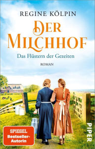 Title: Der Milchhof - Das Flüstern der Gezeiten: Roman, Author: Regine Kölpin