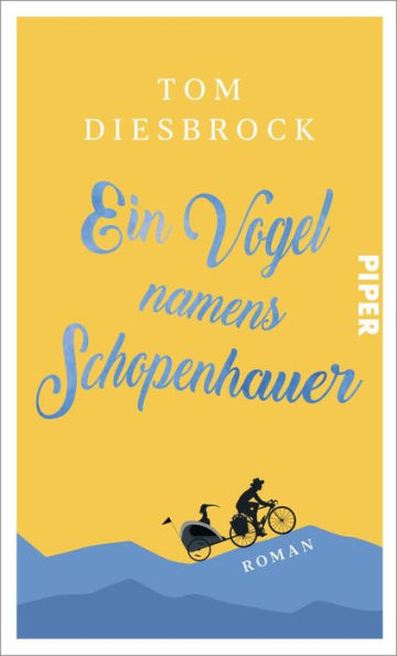 Ein Vogel namens Schopenhauer: Roman