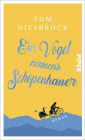 Ein Vogel namens Schopenhauer: Roman
