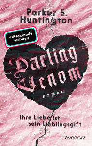 Free e books computer download Darling Venom - Ihre Liebe ist sein Lieblingsgift: Roman by Parker S. Huntington, Michaela Link FB2 PDB ePub 9783492606769 in English