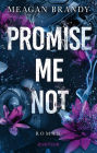 Promise me not: Roman Die neue herzzerreißende Slow Burn Romance nach der TikTok-Sensation SAY YOU SWEAR