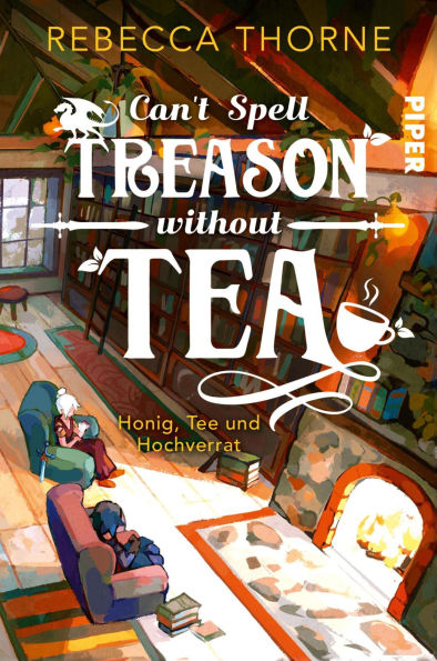 Can't Spell Treason Without Tea: Honig, Tee und Hochverrat