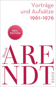 Title: Vorträge und Aufsätze 1961-1976, Author: Hannah Arendt