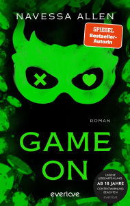 Title: Game on: Roman Der Abschluss der Lights Out-Trilogie endlich auf Deutsch!, Author: Navessa Allen