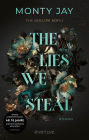 The Lies we steal: Roman Intensive Dark Romance mit Dark Academia-Vibes für alle Fans der »Devil's Night-Reihe von Penelope Douglas