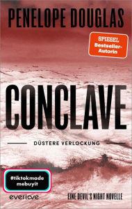 Title: Conclave - Düstere Verlockung: Novella, Author: Penelope Douglas