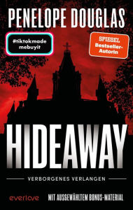 Title: Hideaway - Verborgenes Verlangen: Roman, Author: Penelope Douglas