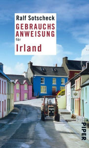 Title: Gebrauchsanweisung für Irland: 10. aktualisierte Auflage 2020, Author: Ralf Sotscheck