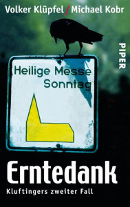 Title: Erntedank: Kluftingers zweiter Fall, Author: Volker Klüpfel