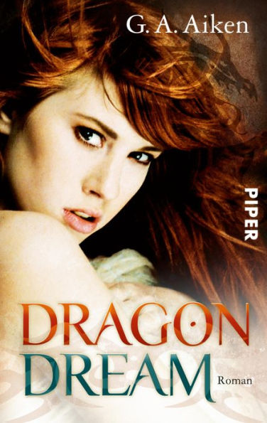 Dragon Dream: Roman (Dragon-Reihe, Band 2)