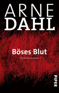 Title: Böses Blut: Roman, Author: Arne Dahl