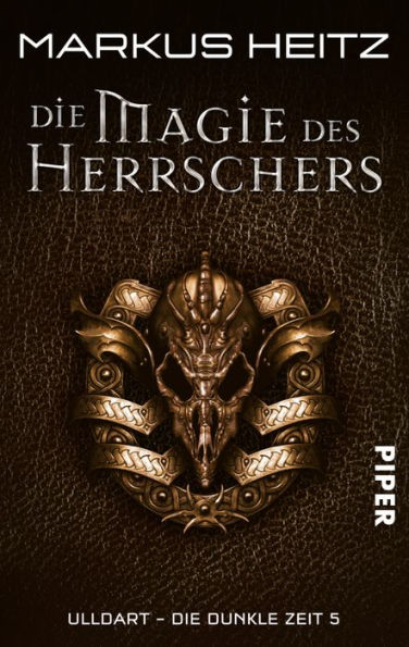 Die Magie des Herrschers: Ulldart. Die dunkle Zeit 5