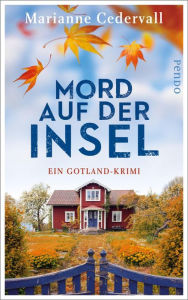 Title: Mord auf der Insel: Ein Gotland-Krimi, Author: Marianne Cedervall
