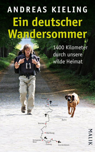 Ein deutscher Wandersommer: 1400 Kilometer durch unsere wilde Heimat