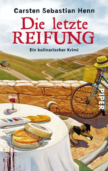 Die letzte Reifung: Ein kulinarischer Krimi