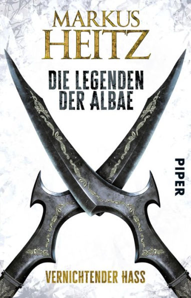 Die Legenden der Albae: Vernichtender Hass (Die Legenden der Albae 2)