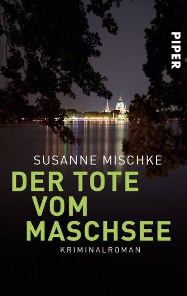 Der Tote vom Maschsee: Kriminalroman