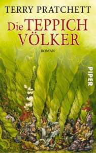 Title: Die Teppichvölker: Roman, Author: Terry Pratchett