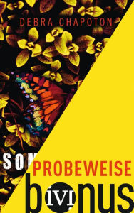 Title: Probeweise: Die Kurzgeschichte zum Roman »Sommerfalle«, Author: Debra Chapoton