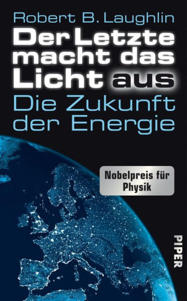 Der Letzte macht das Licht aus: Die Zukunft der Energie