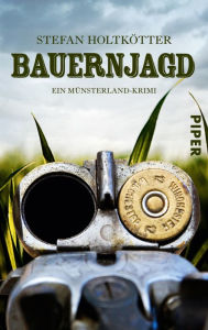 Title: Bauernjagd: Ein Münsterland-Krimi, Author: Stefan Holtkötter