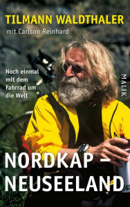 Title: Nordkap - Neuseeland: Noch einmal mit dem Fahrrad um die Welt, Author: Tilmann Waldthaler