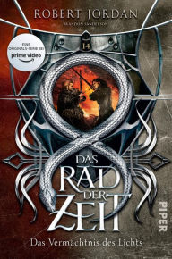 Title: Das Rad der Zeit 14. Das Original: Das Vermächtnis des Lichts, Author: Robert Jordan