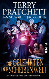 Title: Die Gelehrten der Scheibenwelt: Die Wissenschaft der Scheibenwelt 1, Author: Terry Pratchett