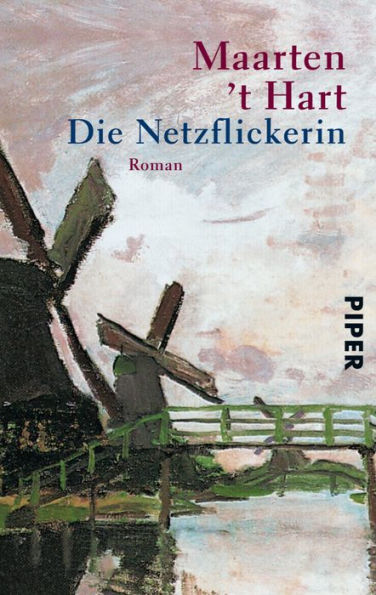 Die Netzflickerin: Roman