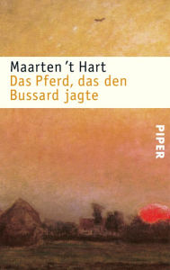 Title: Das Pferd, das den Bussard jagte: Erzählungen, Author: Maarten 't Hart
