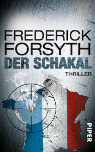 Title: Der Schakal: Thriller, Author: Frederick Forsyth