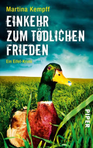 Title: EinKEHR zum tödlichen Frieden: Ein Eifel-Krimi, Author: Martina Kempff