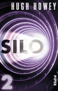 Title: Silo 2: Roman, Author: Hugh Howey