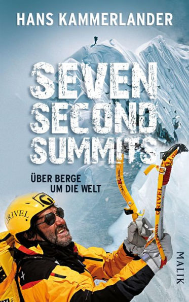 Seven Second Summits: Über Berge um die Welt