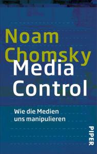 Title: Media Control: Wie die Medien uns manipulieren, Author: Noam Chomsky