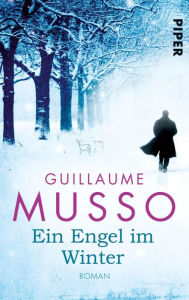Title: Ein Engel im Winter: Roman, Author: Guillaume Musso