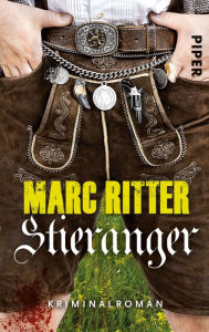 Title: Stieranger: Kriminalroman, Author: Marc Ritter